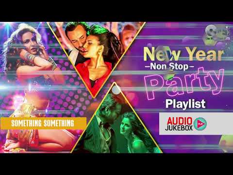 New Year Party Non-Stop Playlist | Audio Jukebox | Party Mix Hit Playlist | Bollywood Dhamaka Songs