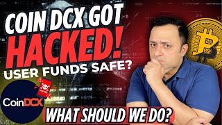 CoinDCX - Indian EXCHANGE Gets HACKED of $44Million | Important To Take Custody Of Your CRYPTO