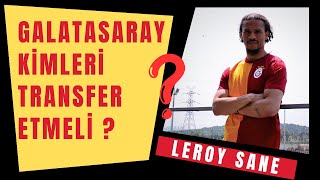 Galatasaray'ın Şampiyonlar ligi için transfer hedefleri kimler olmalı ?