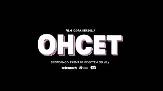 [SLO] OHCET - POIŠČITE SI PRI SVOJEM OPERATERJU V PREMIUM VIDEOTEKI OD 26.4.