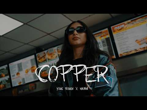 copper (Official Video) | YXNG SXNGH | Khushi K | Spacey | New Punjabi Song 2024