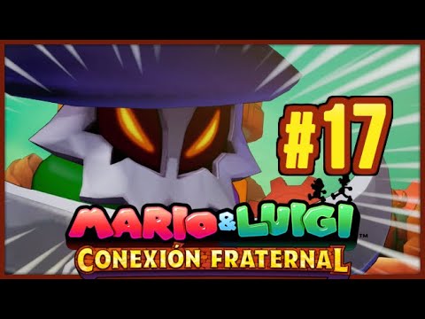 Mario & Luigi: Conexión fraternal (Esp) -Parte 17- ¡El jefe se presenta!