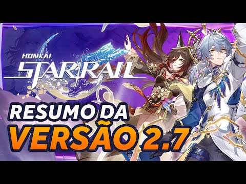 5* de GRAÇA, NOVO CAMINHO, NOVA REGIÃO e MUITO MIAS! Resumo 2.7 HONKAI STAR RAIL!