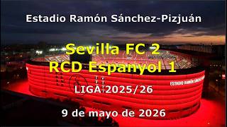 Sevilla FC 2, RCD Espanyol 1| 09/05/2026 Gol Norte, Raulalo