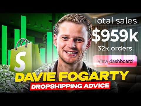 Davie Fogarty's $500Million Dropshipping Advice You Haven’t Tried Yet