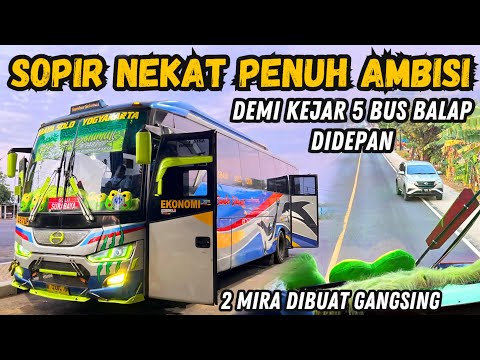 "NGEBLONG BAR-BAR DEMI KEJAR 5 BUS DIDEPAN ‼️ SUGENG RAHAYU VS MIRA 🔥" Trip Report Bus SUGENG RAHAYU