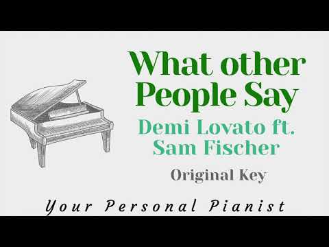 What Other People Say (Demi Lovato & Sam Fischer) – Original Key Piano Karaoke – Instrumental Cover