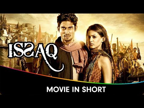 Issaq - Hindi Movie In Short - Prateik Babbar, Amrya Dastur, Ravi Kishan, Makarand Deshpande