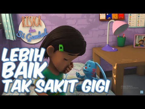 Riska Dan Si Gembul – Lebih Baik Tak Sakit Gigi