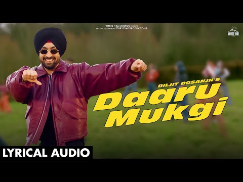 DILJIT DOSANJH : DAARU MUKGI (Lyrical Video)  Jasmeen Akhtar | MixSingh | SARDAAR JI 3 Songs
