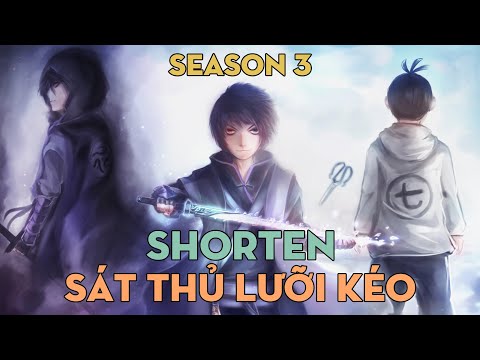 SHORTEN "Sát thủ lưỡi kéo" | Season 3 | AL Anime