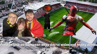 Wrexham vs Preston | European Away Day Chaos 🇪🇺🍺 