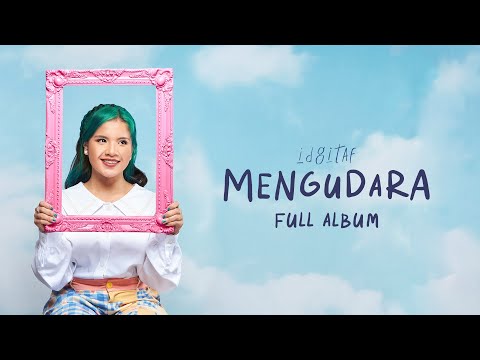 Idgitaf - Mengudara (Full Album)