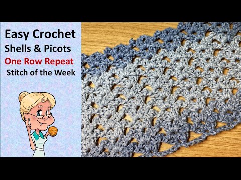 Easy Crochet Stitch Shells and Picot Stitch - One Row Repeat - Stitch of the Week #163