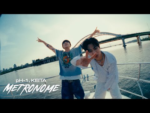 pH-1, KEITA (케이타) - Metronome Official Video