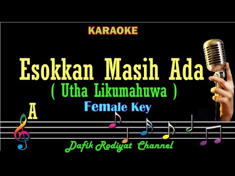 Esokkan Masih Ada (Karaoke) Utha Likumahuwa Nada Wanita/ Cewek Female key A