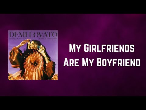 Demi Lovato - My Girlfriends Are My Boyfriend (Lyrics)