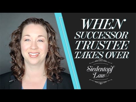 When does a Successor Trustee take over?