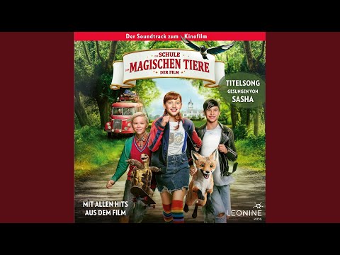 Die Schule der magischen Tiere (Titelsong)