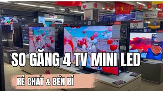 TV Mini LED 65inc : Nên mua TCL C7K,Sony XR50,LG QNED86 hay Samsung QN85D để vừa Chất vừa Tiết kiệm?