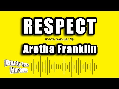 Aretha Franklin – Respect (Karaoke Version)