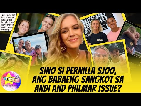 Sino si Pernilla Sjoo, ang babaeng sangkot sa Andi and Philmar Issue?