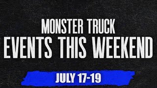 This weekend’s upcoming Monster truck events  (July 17th-19th 2026)  July 17th 2026