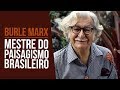 Roberto Burle Marx: Life and Work