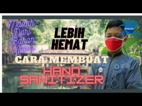 KihajarSTEM- Pembuatan Hand Sanitizer Dari Bahan A