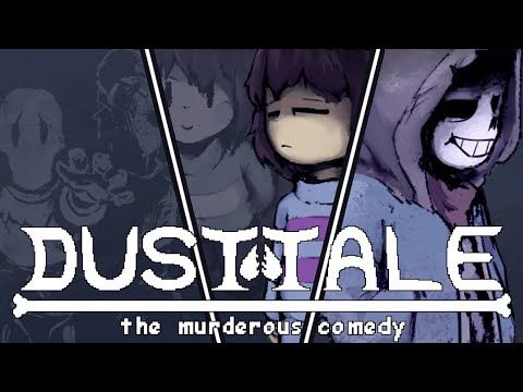 Sans tired of the player decides to make his own route... Dusttale: the murderous comedy