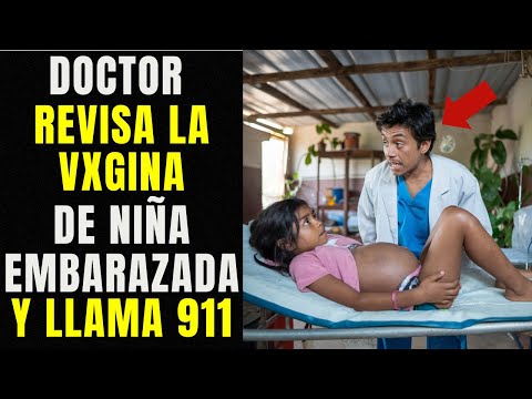 Niña Embarazada de 10 Años Llega al Hospital para Parir, el Doctor Revisa su Vxgina y Llama al 911