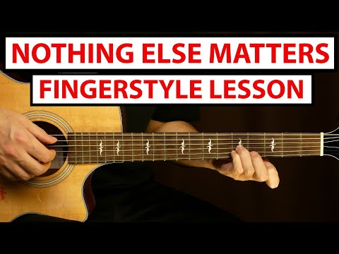 Metallica - Nothing Else Matters | Fingerstyle Guitar Lesson (Tutorial) How To Play Fingerstyle