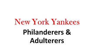 New York Yankees: Philanderers & Adulterers
