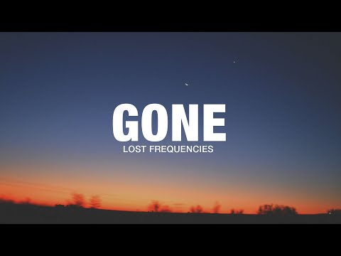 Lost Frequencies & Alexander Stewart - Gone (Lyrics)