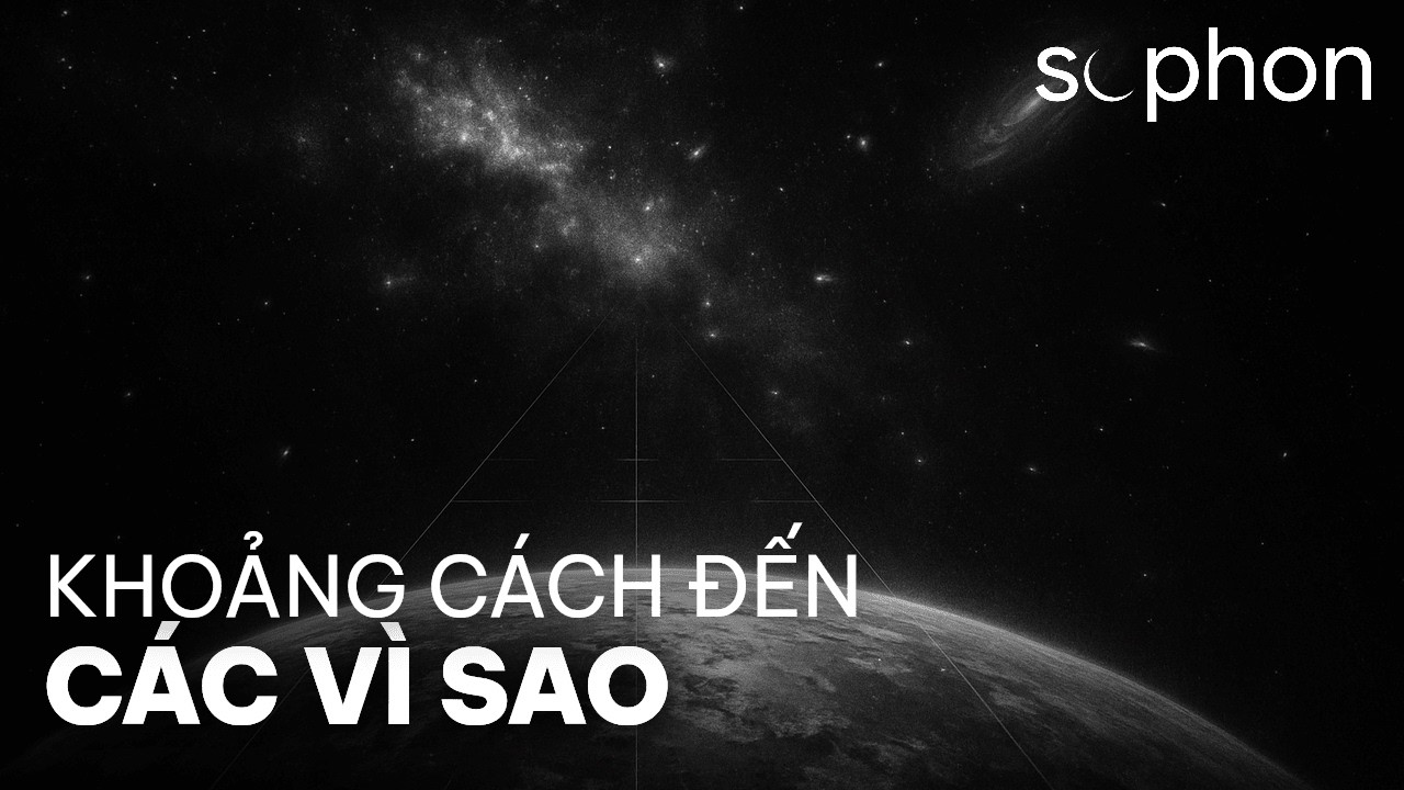 Chúng Ta Đo Khoảng Cách Đến Các Vì Sao Như Thế Nào?