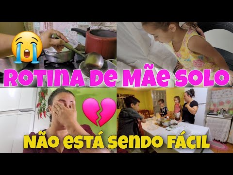 ROTINA DE MÃE SOLO|| NÃO ESTÁ SENDO FÁCIL 💔😭