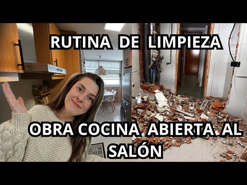 RUTINA de LIMPIEZA mi CASA en OBRAS COCINA ABIERTA al SALÓN