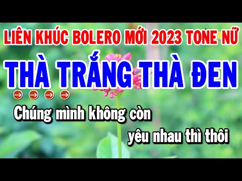 Karaoke Liên Khúc Nhạc Sến Bolero Dễ Hát Tone Nữ | Thà Trắng Thà Đen | Khóc Thầm