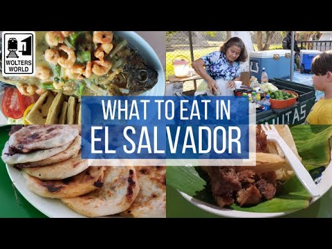 El Salvador: What to eat in El Salvador - Wolters World