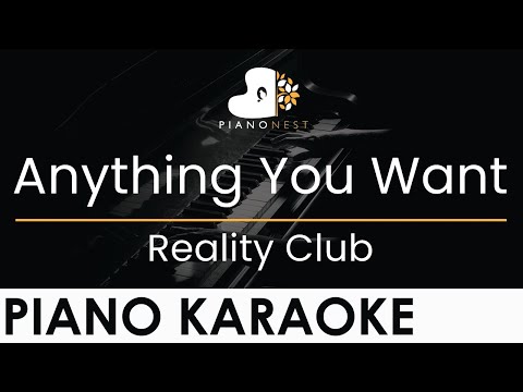 Reality Club – Anything You Want – Piano Karaoke Instrumental Cover with Lyrics