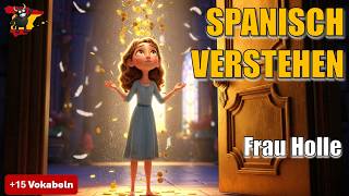 Spanisch lernen | Frau Holle – A2 (3-Schritte-Methode) 🇪🇸