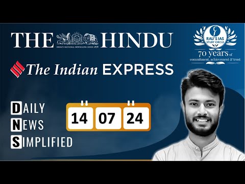 The Hindu & The Indian Express Analysis | 14 July, 2024 | Daily Current Affairs | DNS | UPSC CSE