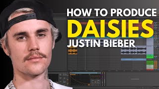 How to Produce Justin Bieber’s 'Daisies' with just 3 Plugins