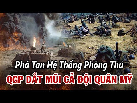 QGP Biến Hỏa Lực Mỹ Thành Mồi Nhử Tử Thần, Làm Tê Liệt Mắt Thần, Đánh Sập Căn Cứ  Mỹ  1969