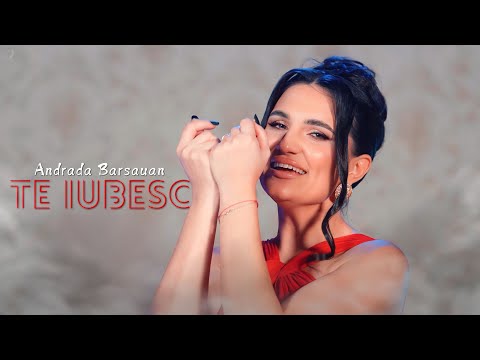 Andrada Barsauan - Te Iubesc (Official Video)