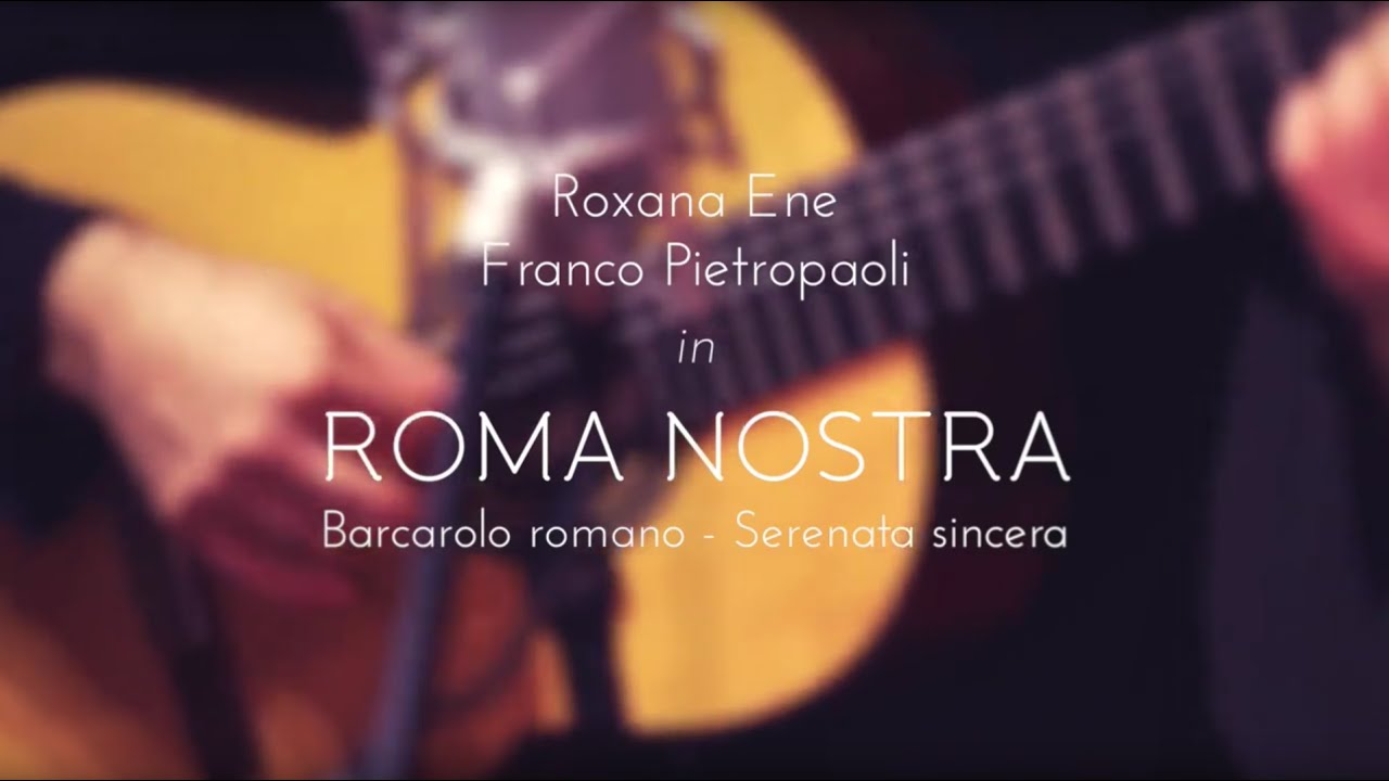 Roma Nostra - Canzoni e serenate romane