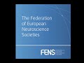 FENS, the Federation of European Neuroscience Societies