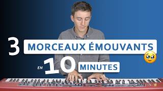 3 morceaux émouvants à jouer tout de suite 💫
