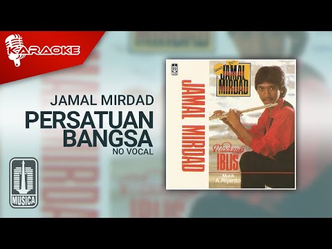 Jamal Mirdad – Persatuan Bangsa (Official Karaoke Video) | No Vocal