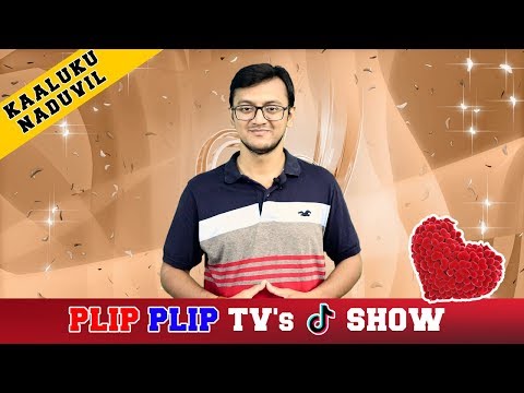 Kaaluku Naduvil - Plip Plip TV | The Tik Tok Show